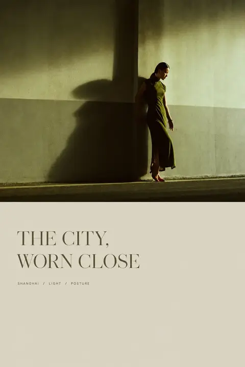 Shanghai editorial poster titled The City, Worn Close